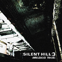 Silent Hill 3 Unreleased Tracks от SecorKaffee